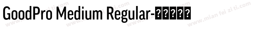 GoodPro Medium Regular字体转换